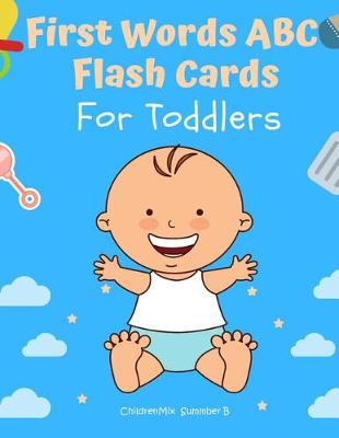 Book cover for First Words ABC Flash Cards For Toddlers