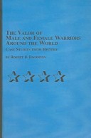Book cover for The Valor of Male and Female Warriors Around the World