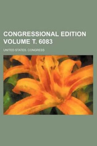 Cover of Congressional Edition Volume . 6083