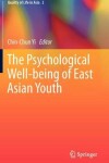 Book cover for The Psychological Well-being of East Asian Youth