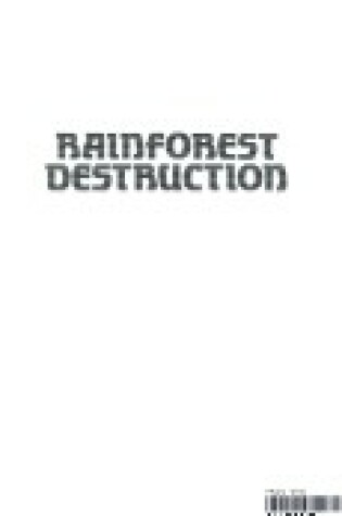 Cover of Rainforest Destruction