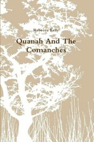 Cover of Quanah And The Comanches