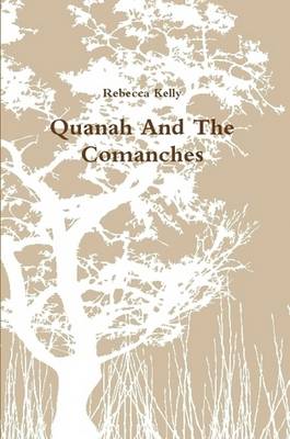 Book cover for Quanah And The Comanches