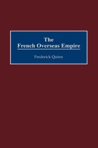 Cover of The French Overseas Empire