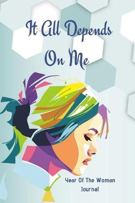 Book cover for It All Depends on Me