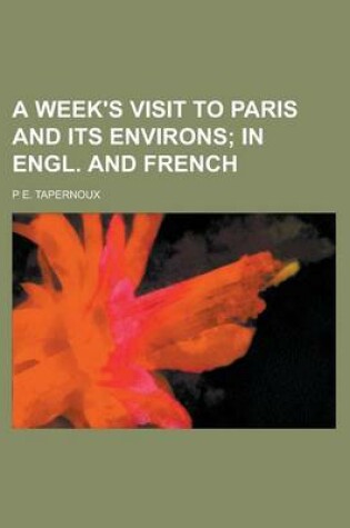 Cover of A Week's Visit to Paris and Its Environs