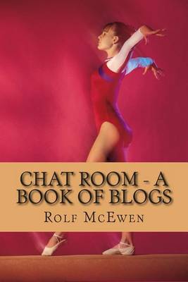 Book cover for Chat Room - A Book of Blogs