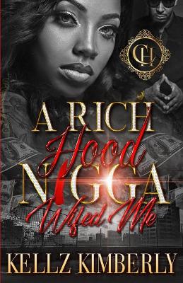 Book cover for A Rich Hood N*gga Wifed Me