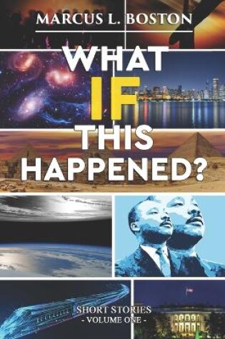 Cover of What If This Happened? Short Stories