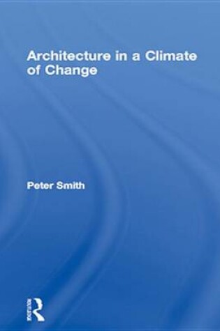 Cover of Architecture in a Climate of Change