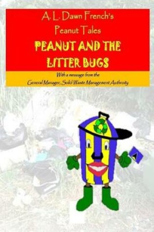 Cover of Peanut and the Litter Bugs