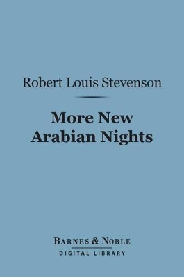 Book cover for More New Arabian Nights (Barnes & Noble Digital Library)