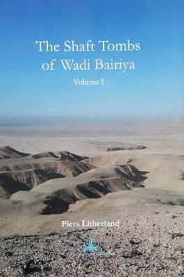 Cover of The Shaft Tombs of Wadi Bairiya