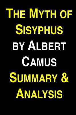 Book cover for The Myth of Sisyphus by Albert Camus Summary & Analysis