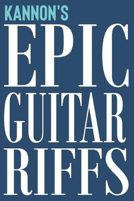 Book cover for Kannon's Epic Guitar Riffs