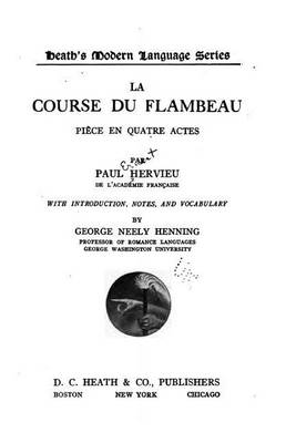 Book cover for La course du flambeau, piece en quatre actes