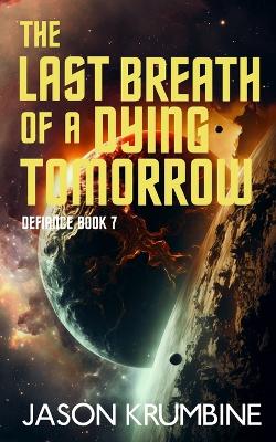 Book cover for The Last Breath of a Dying Tomorrow