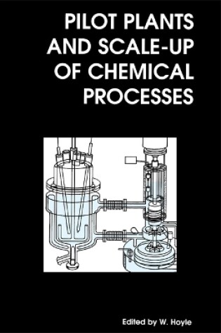 Cover of Pilot Plants And Scale-Up Of Chemical Processes