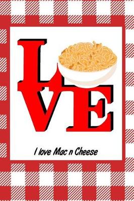 Book cover for I Love Mac N Cheese