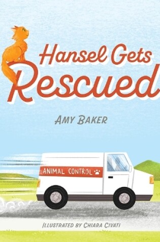Cover of Hansel Gets Rescued
