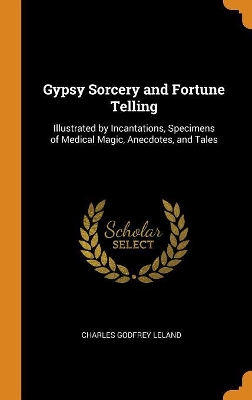 Book cover for Gypsy Sorcery and Fortune Telling