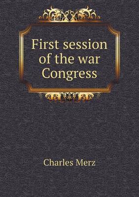 Book cover for First session of the war Congress