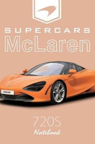 Cover of Supercars McLaren 720s Notebook
