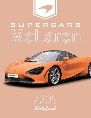 Book cover for Supercars McLaren 720s Notebook