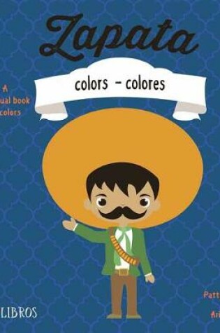 Cover of Zapata: Colors / Colores