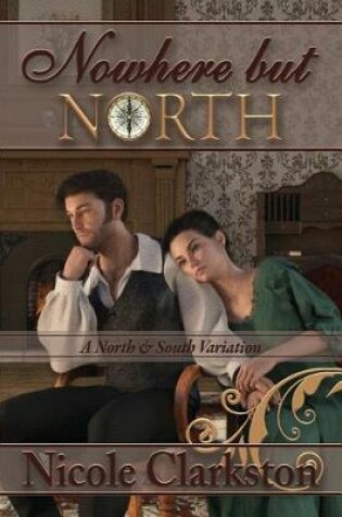 Cover of Nowhere But North