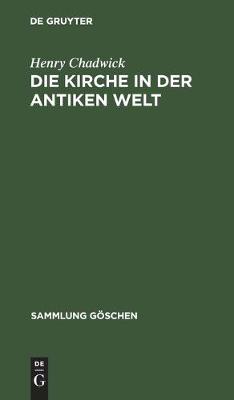 Cover of Die Kirche in Der Antiken Welt