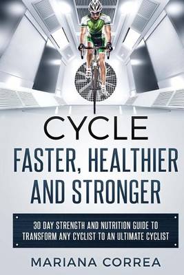 Book cover for CYCLE FASTER, HEALTHIER And STRONGER