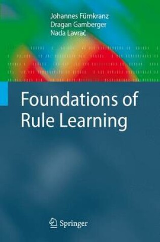 Cover of Foundations of Rule Learning
