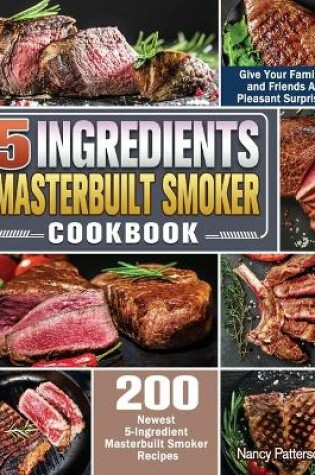 Cover of 5 Ingredients Masterbuilt Smoker Cookbook