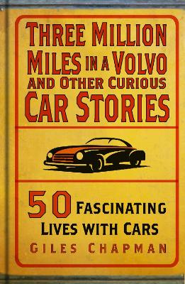 Book cover for Three Million Miles in a Volvo and Other Curious Car Stories