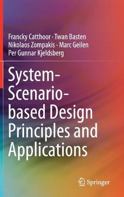 Book cover for System-Scenario-based Design Principles and Applications