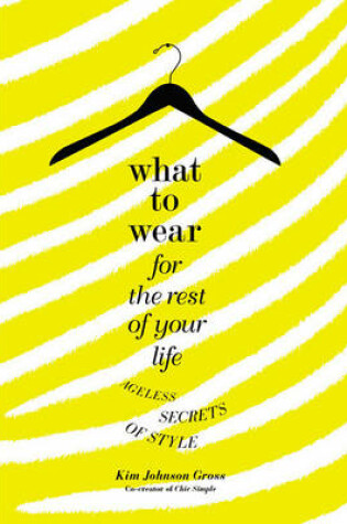 Cover of What to Wear for the Rest of Your Life