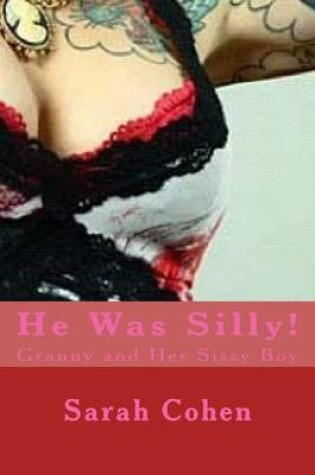 Cover of He Was Silly!