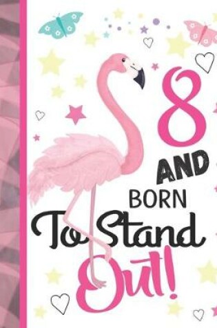 Cover of 8 And Born To Stand Out