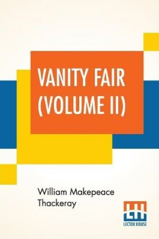 Cover of Vanity Fair (Volume II)