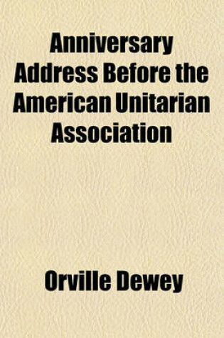 Cover of Anniversary Address Before the American Unitarian Association