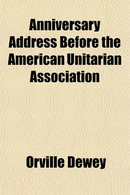 Book cover for Anniversary Address Before the American Unitarian Association