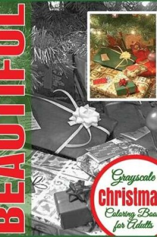 Cover of Beautiful Grayscale Christmas Coloring Book for Adults