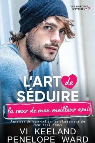 Cover of L'art de séduire la soeur de mon meilleur ami