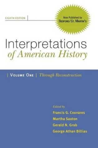 Cover of Interpretations of American History, Volume I: Through Reconstruction