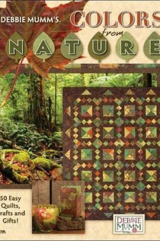 Cover of Debbie Mumm's Colors from Nature