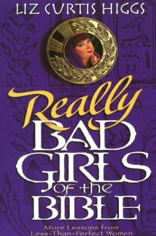 Cover of Bad Girls of the Bible