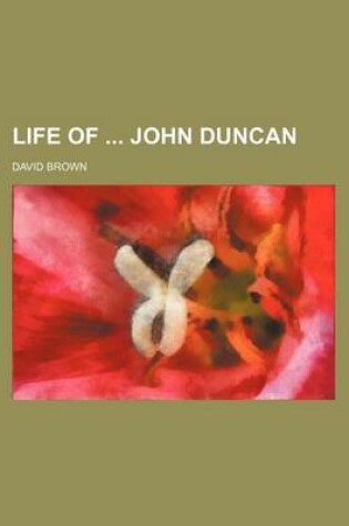 Cover of Life of John Duncan