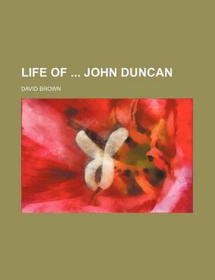 Book cover for Life of John Duncan