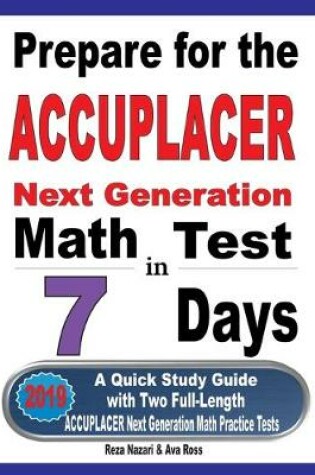 Cover of Prepare for the ACCUPLACER Next Generation Math Test in 7 Days